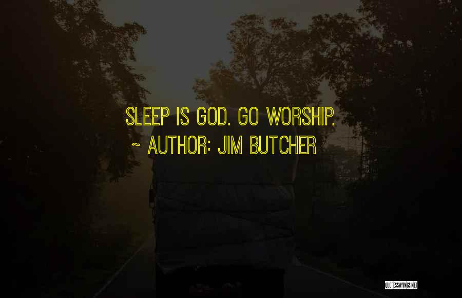 God Butcher Quotes By Jim Butcher