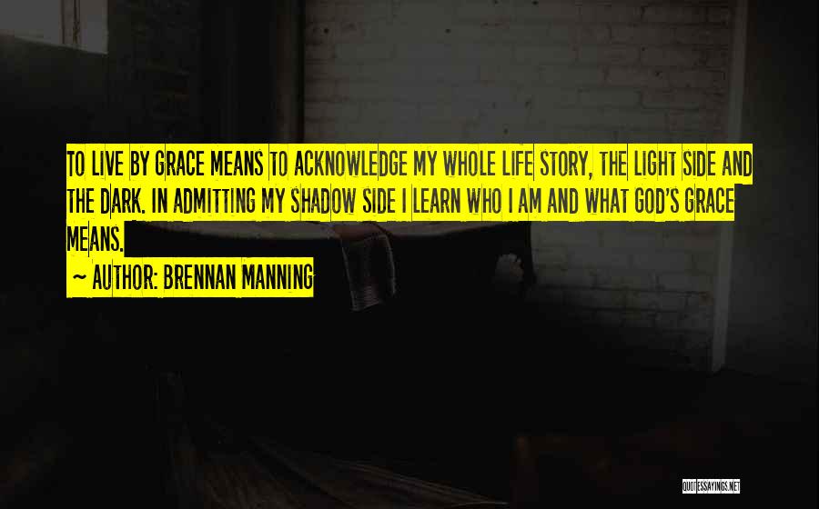 God By My Side Quotes By Brennan Manning