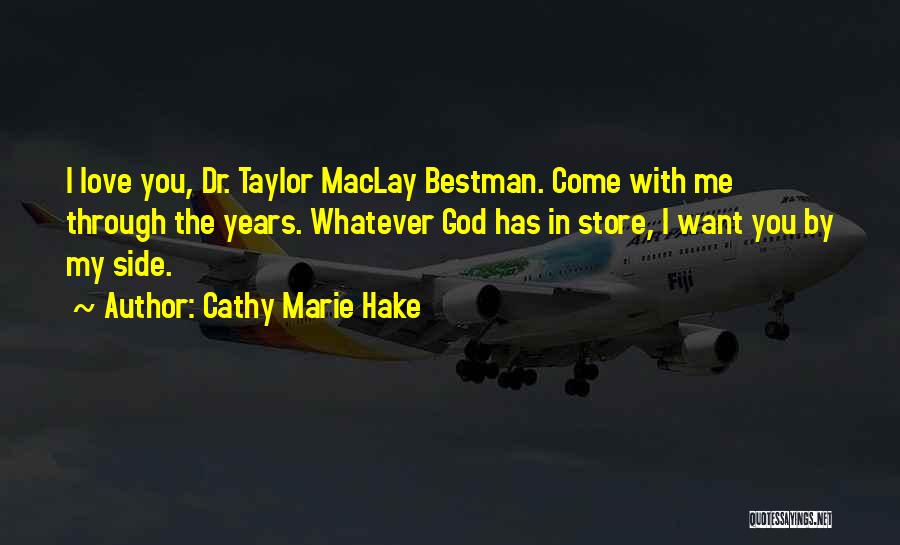 God By My Side Quotes By Cathy Marie Hake