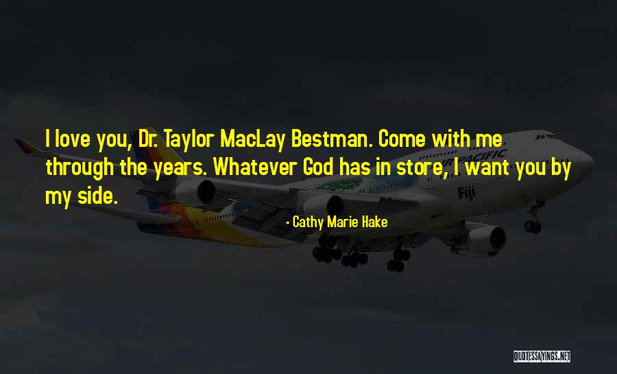 God By My Side Quotes By Cathy Marie Hake