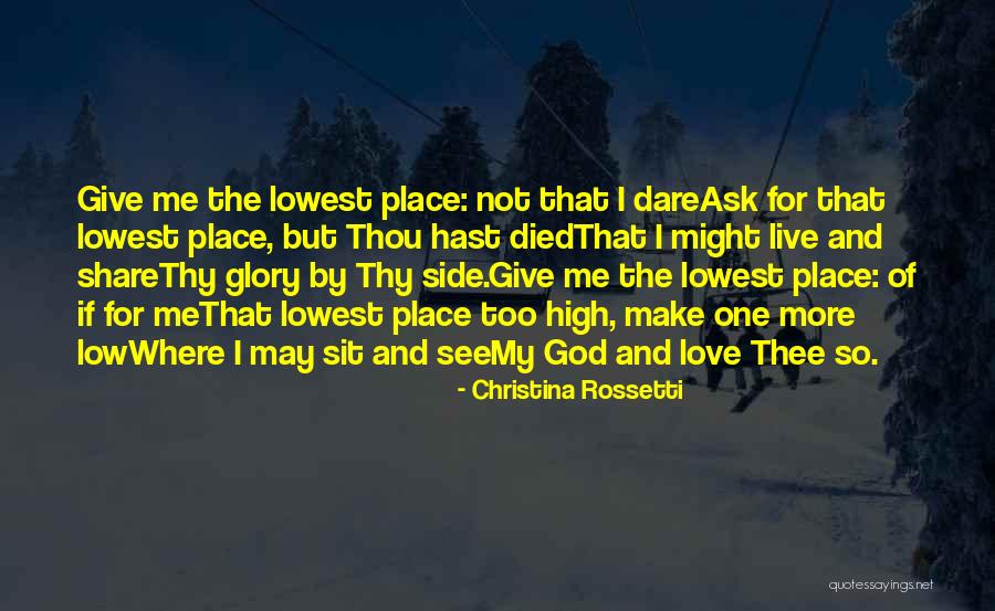 God By My Side Quotes By Christina Rossetti God By My Side Quotes By Christina Rossetti