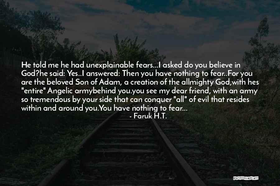 God By My Side Quotes By Faruk H.T.