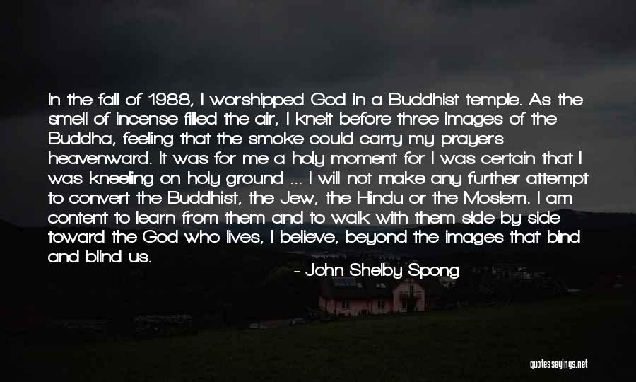 God By My Side Quotes By John Shelby Spong God By My Side Quotes By John Shelby Spong