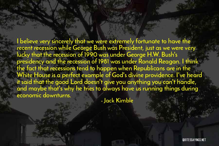 God By Ronald Reagan Quotes By Jack Kimble God By Ronald Reagan Quotes By Jack Kimble