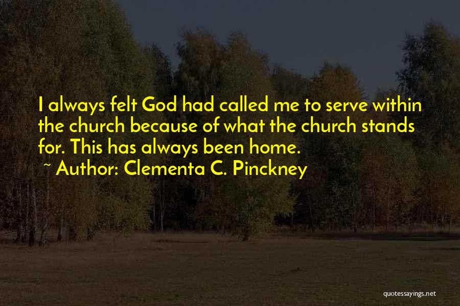 God Called Him Home Quotes By Clementa C. Pinckney