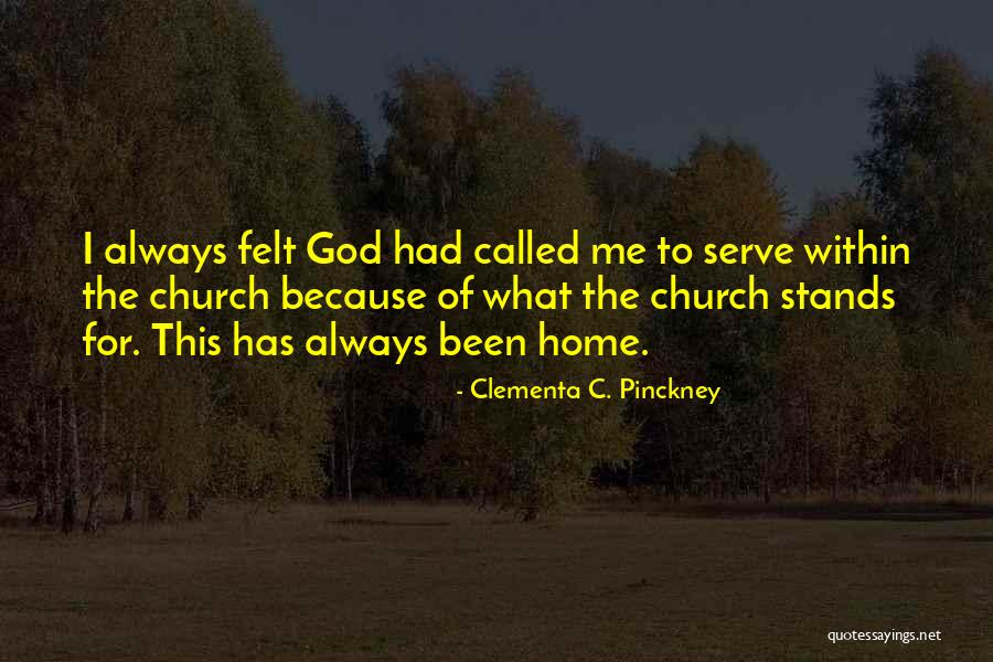 God Called Him Home Quotes By Clementa C. Pinckney