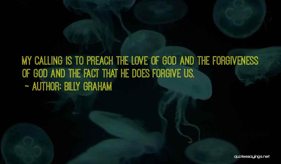 God Calling Us Quotes By Billy Graham