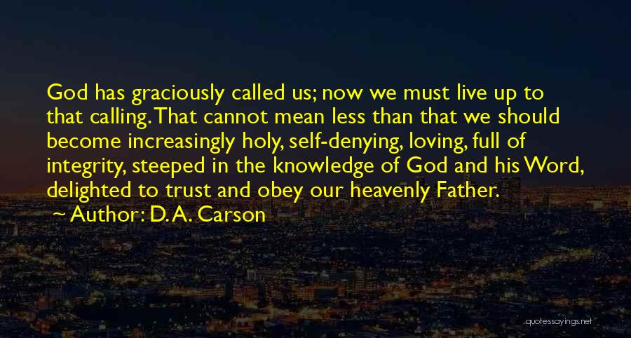 God Calling Us Quotes By D. A. Carson