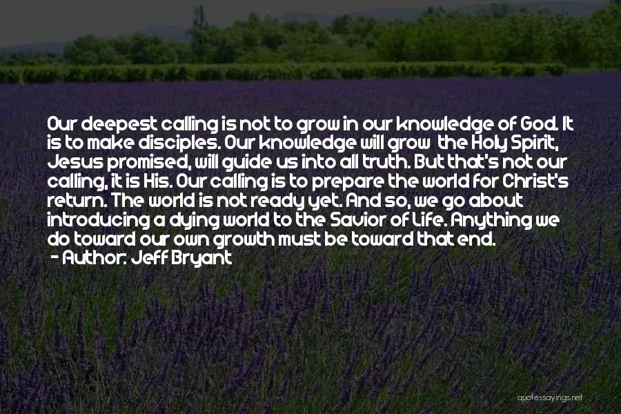 God Calling Us Quotes By Jeff Bryant