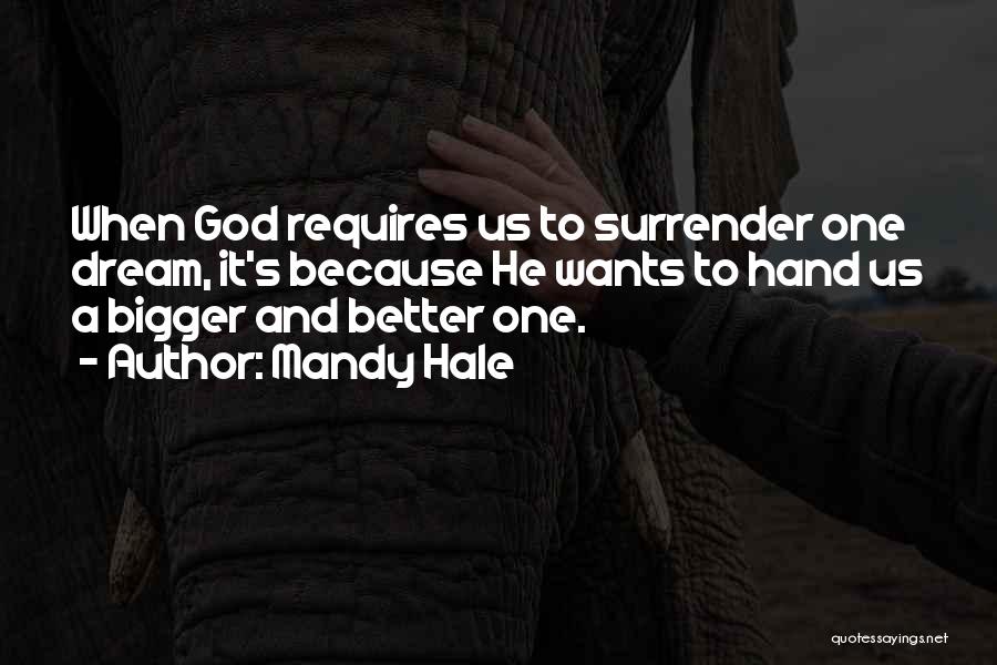 God Calling Us Quotes By Mandy Hale