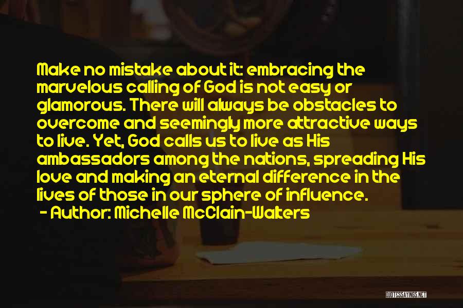 God Calling Us Quotes By Michelle McClain-Walters