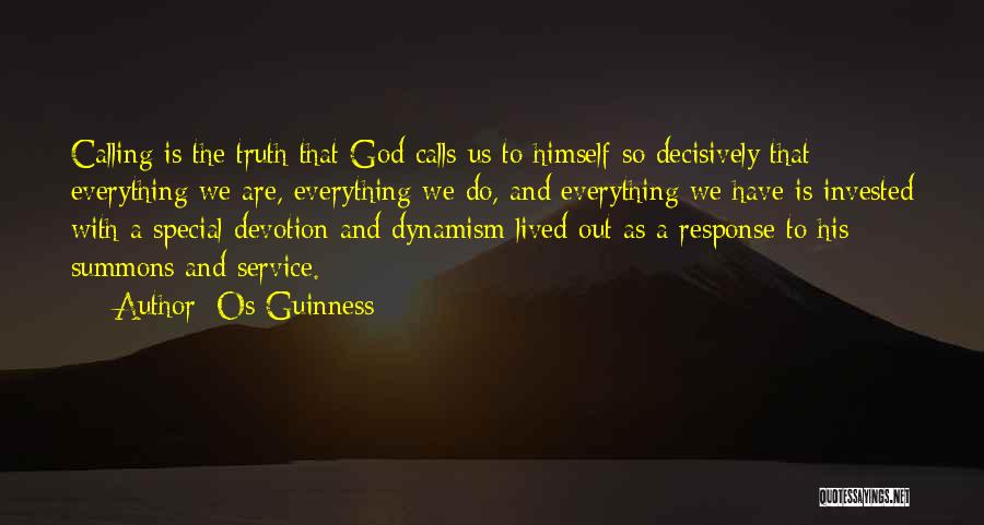 God Calling Us Quotes By Os Guinness