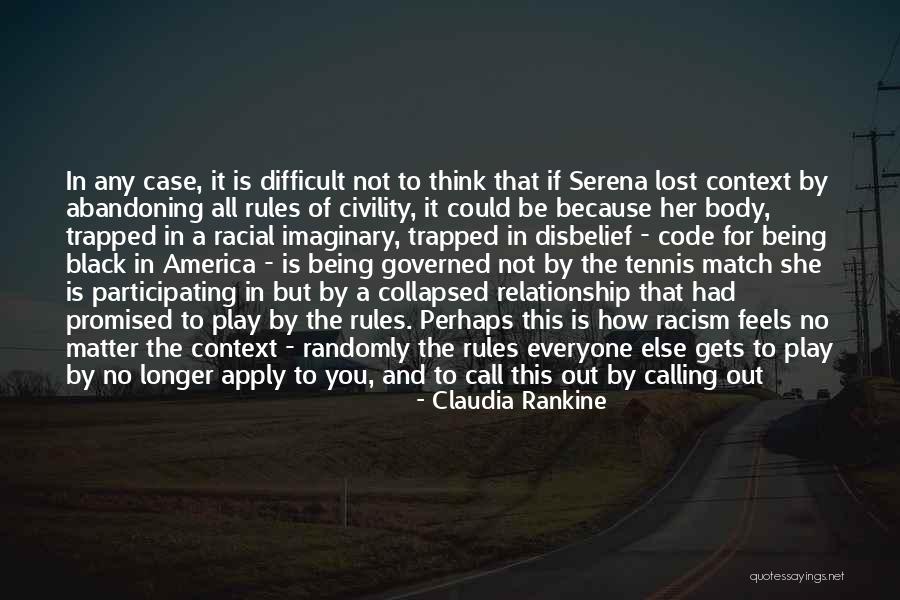 God Calling You Quotes By Claudia Rankine God Calling You Quotes By Claudia Rankine