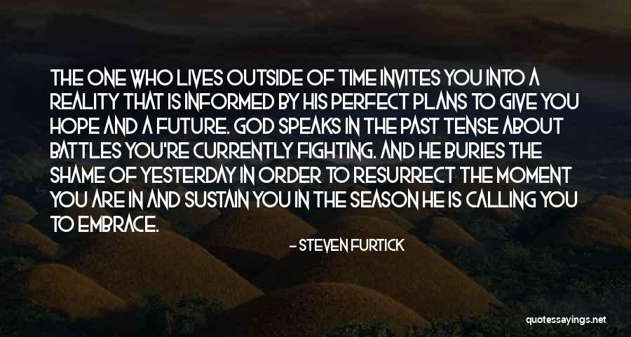God Calling You Quotes By Steven Furtick God Calling You Quotes By Steven Furtick