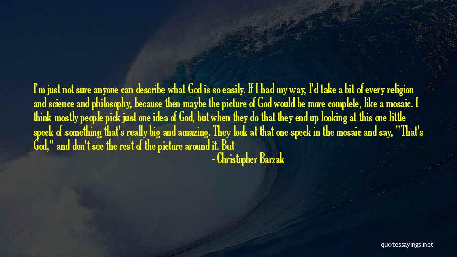 God Can Do It Just Like That Quotes By Christopher Barzak God Can Do It Just Like That Quotes By Christopher Barzak
