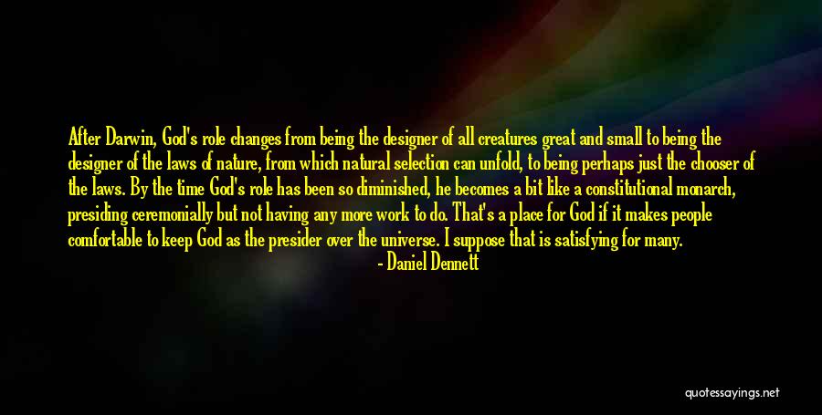 God Can Do It Just Like That Quotes By Daniel Dennett God Can Do It Just Like That Quotes By Daniel Dennett