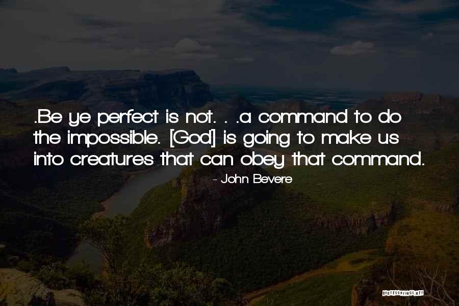 God Can Do The Impossible Quotes By John Bevere God Can Do The Impossible Quotes By John Bevere