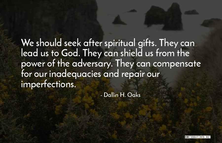 God Can Repair You Quotes By Dallin H. Oaks God Can Repair You Quotes By Dallin H. Oaks