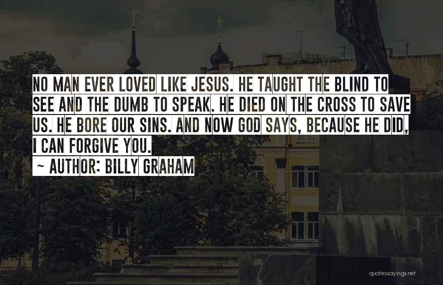 God Can Save You Quotes By Billy Graham