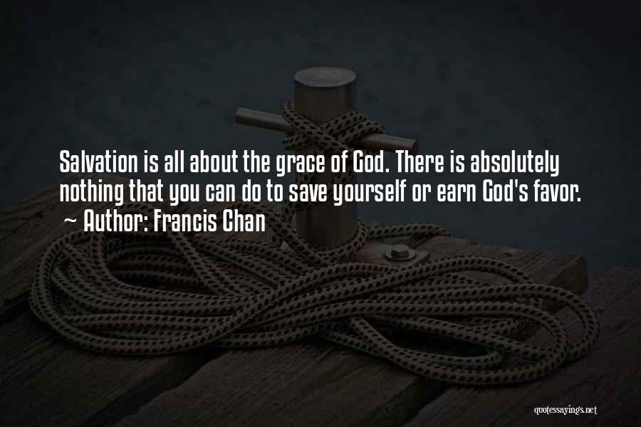 God Can Save You Quotes By Francis Chan
