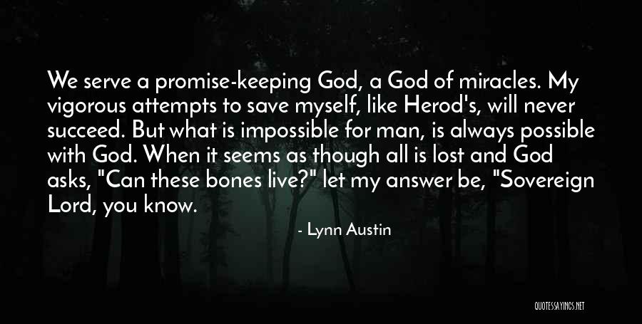 God Can Save You Quotes By Lynn Austin