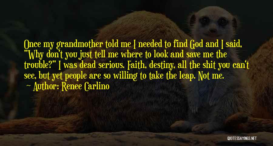 God Can Save You Quotes By Renee Carlino