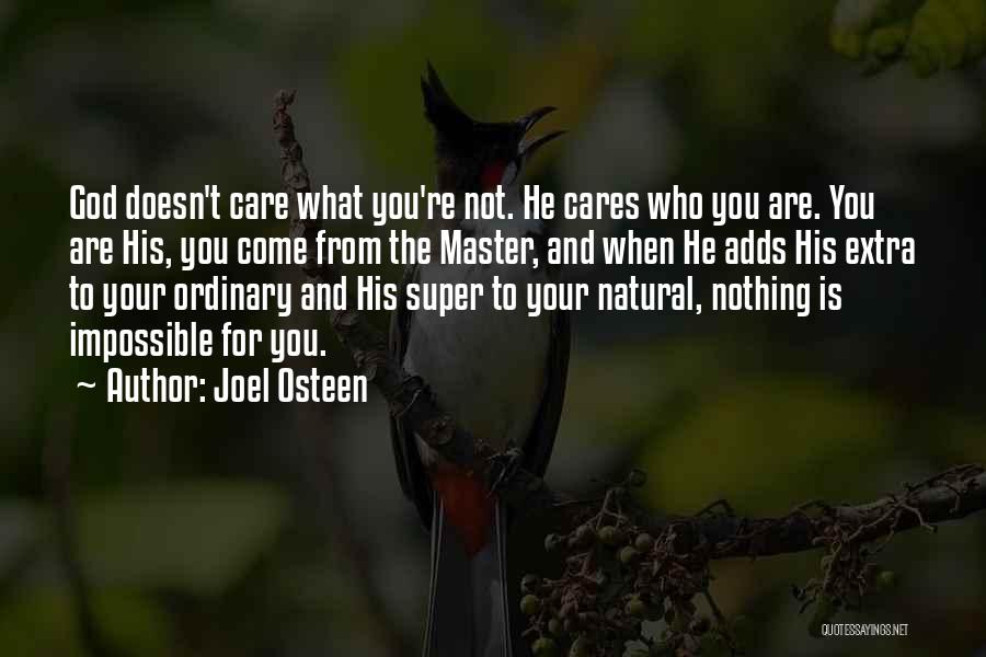 God Cares For You Quotes By Joel Osteen