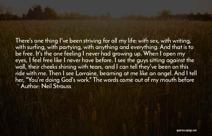 God Cares For You Quotes By Neil Strauss