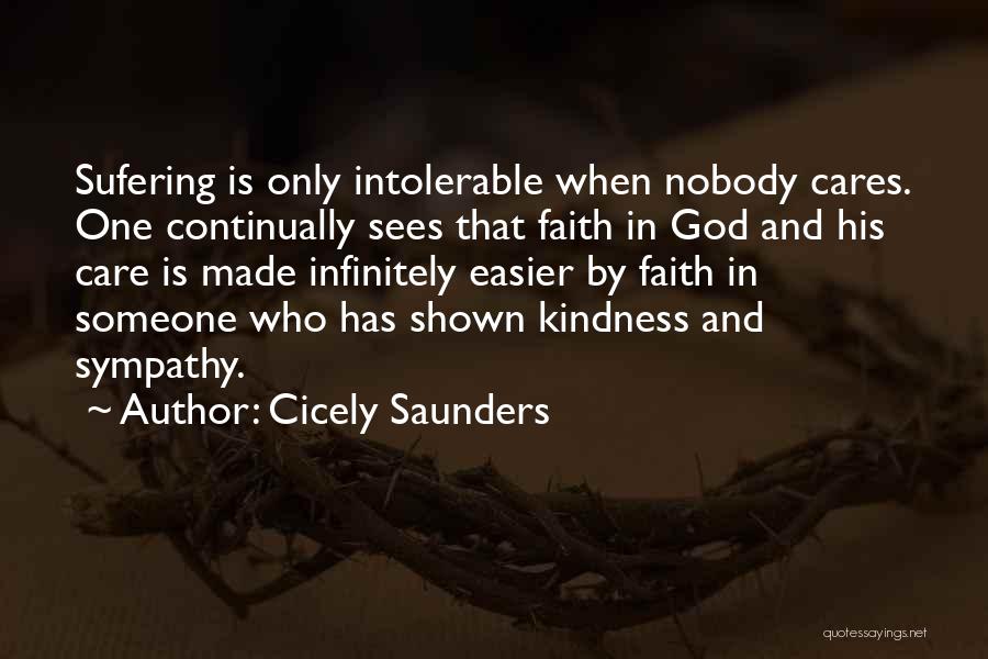 God Cares Quotes By Cicely Saunders