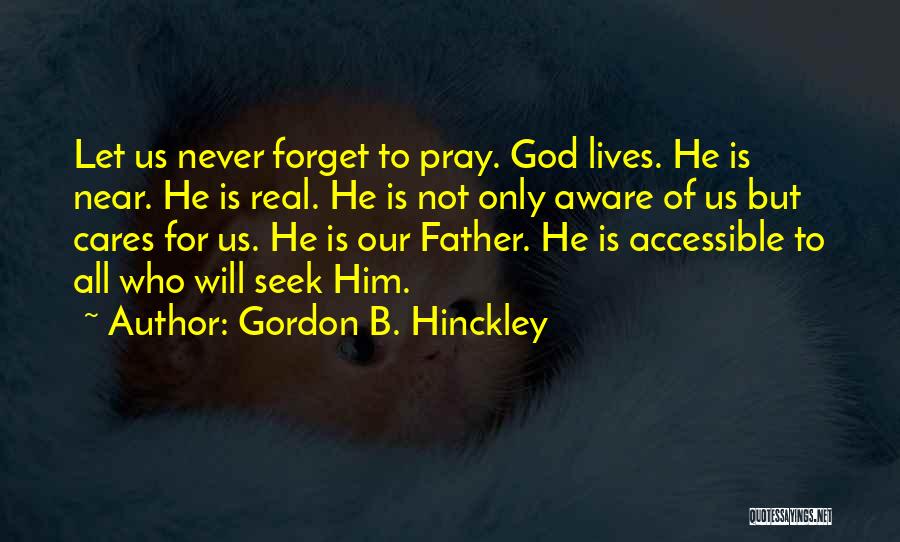 God Cares Quotes By Gordon B. Hinckley