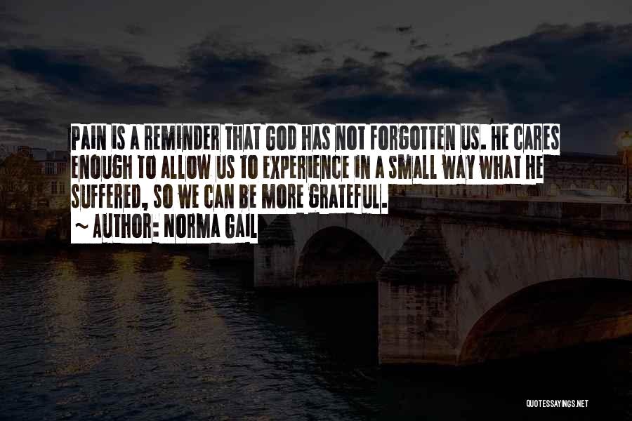 God Cares Quotes By Norma Gail
