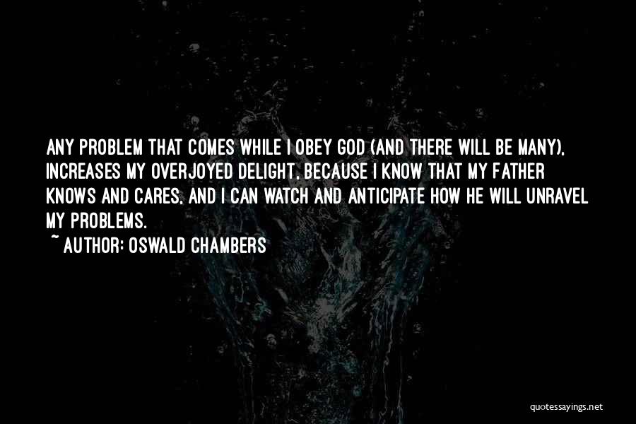 God Cares Quotes By Oswald Chambers