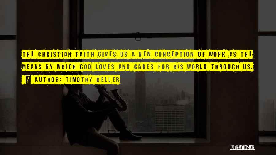 God Cares Quotes By Timothy Keller