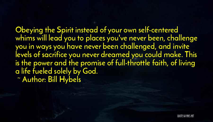 God Centered Life Quotes By Bill Hybels
