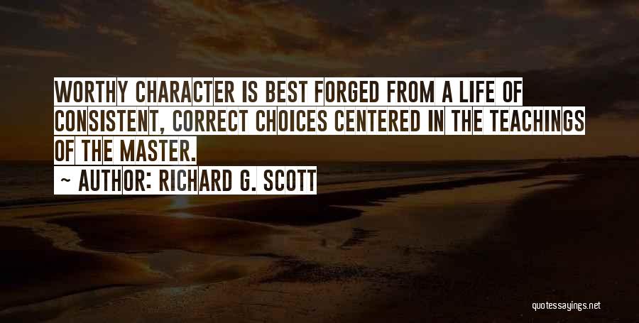 God Centered Life Quotes By Richard G. Scott