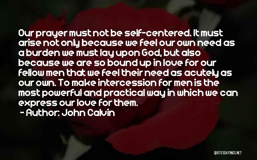 God Centered Love Quotes By John Calvin