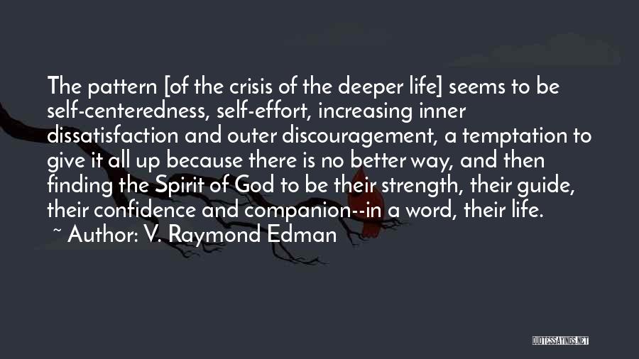 God Centeredness Quotes By V. Raymond Edman