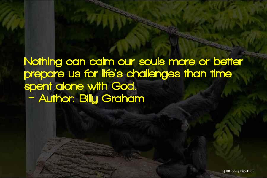 God Challenges Us Quotes By Billy Graham