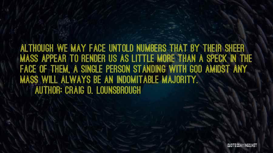 God Challenges Us Quotes By Craig D. Lounsbrough