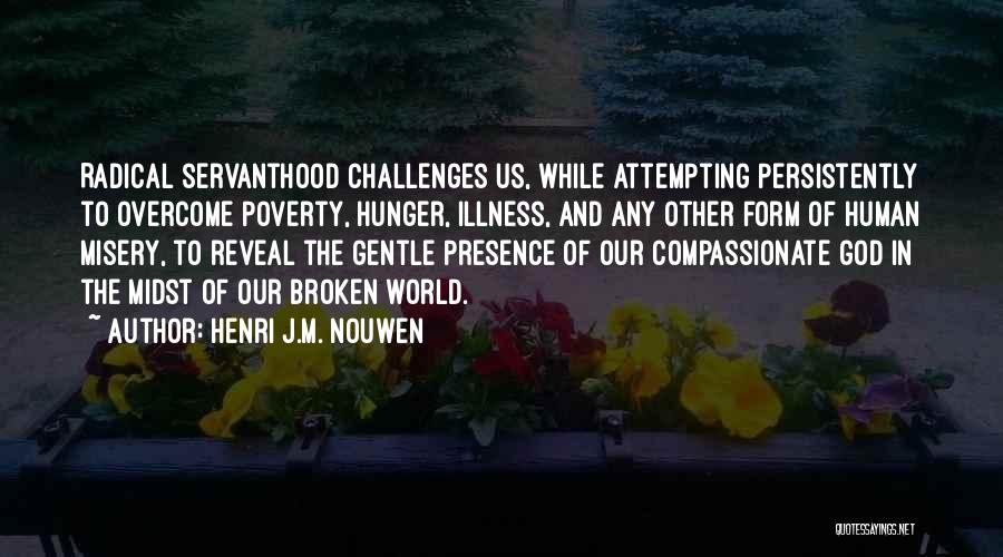 God Challenges Us Quotes By Henri J.M. Nouwen