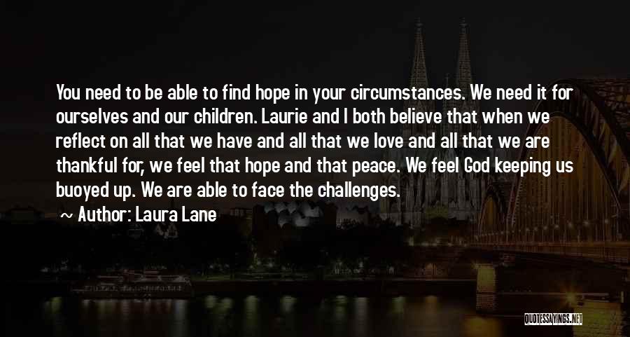 God Challenges Us Quotes By Laura Lane