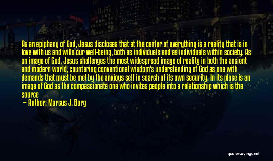 God Challenges Us Quotes By Marcus J. Borg