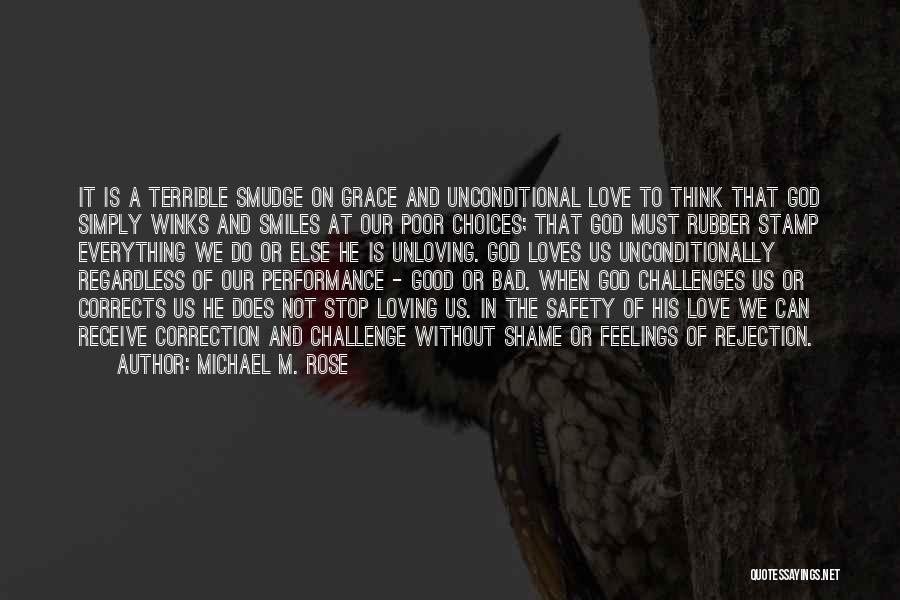 God Challenges Us Quotes By Michael M. Rose