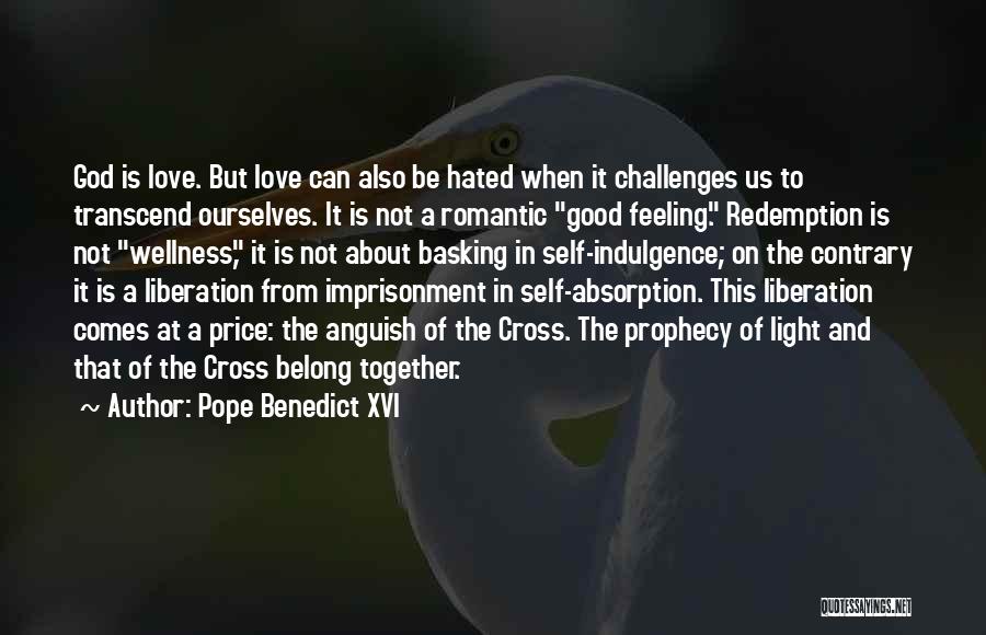 God Challenges Us Quotes By Pope Benedict XVI