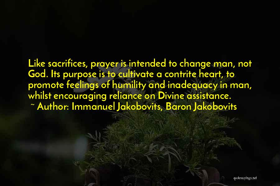 God Change My Heart Quotes By Immanuel Jakobovits, Baron Jakobovits