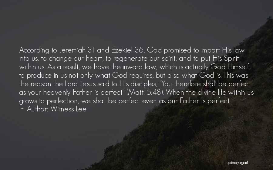 God Change My Heart Quotes By Witness Lee