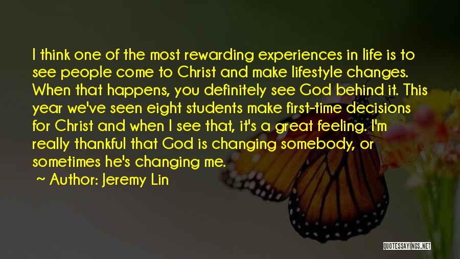 God Changing Life Quotes By Jeremy Lin