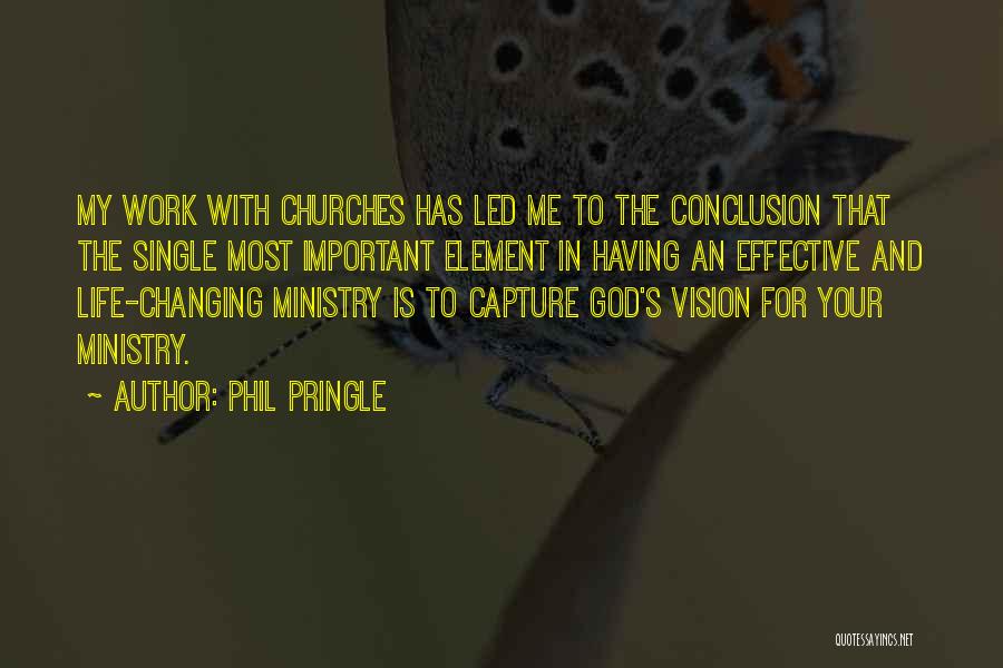 God Changing Life Quotes By Phil Pringle