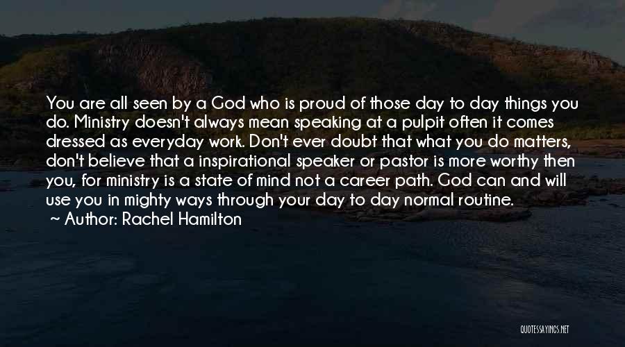 God Changing Life Quotes By Rachel Hamilton