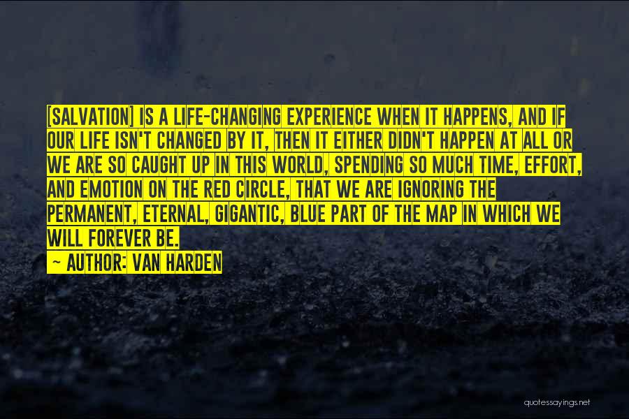 God Changing Life Quotes By Van Harden